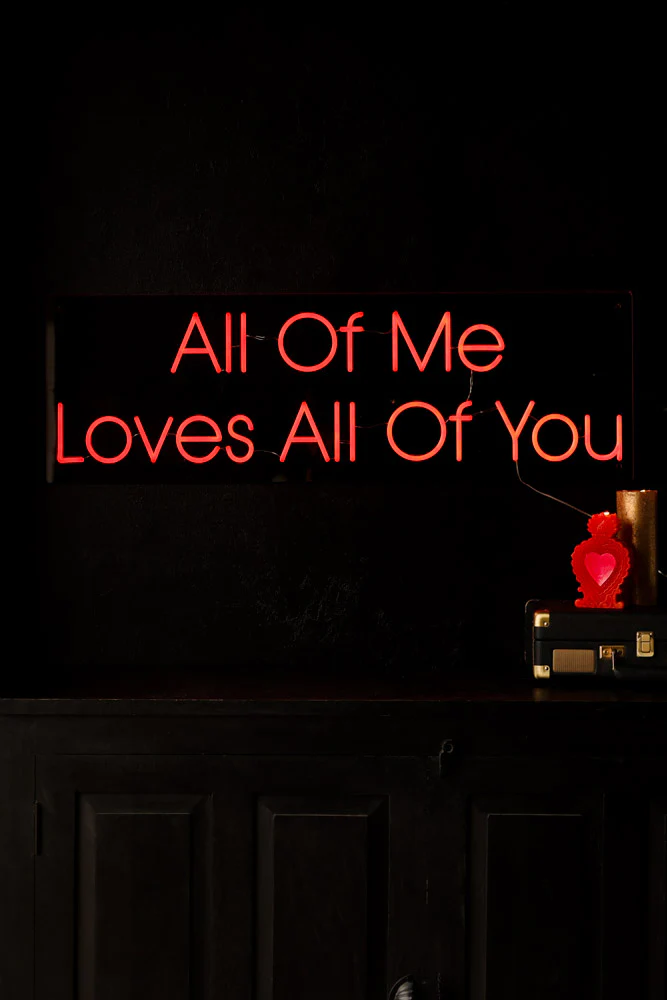All Of Me Loves All Of You Neon Wall Light