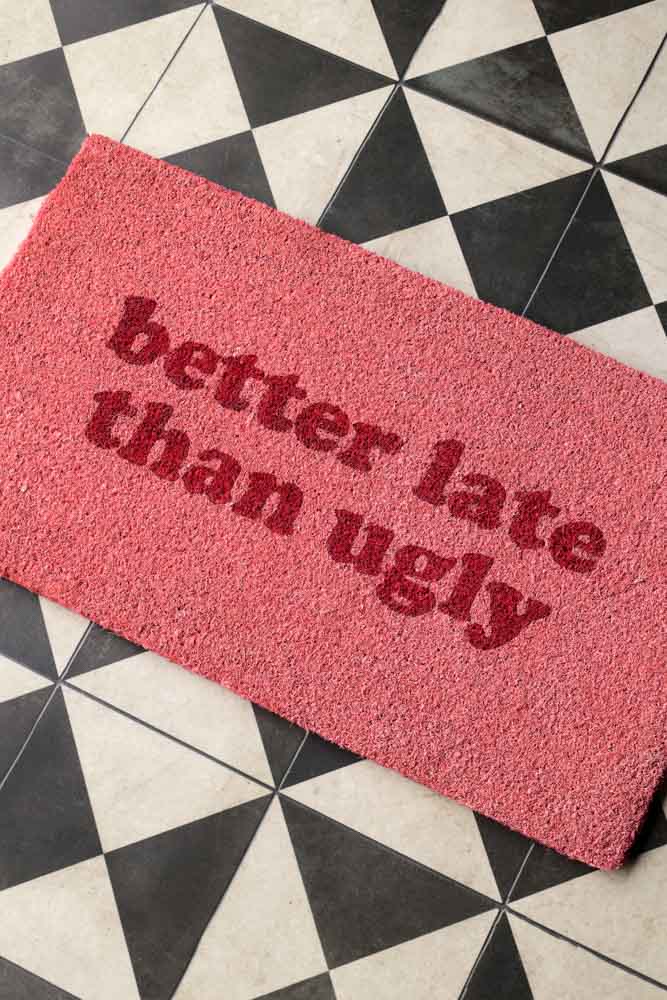 Better Late Than Ugly Pink Doormat - Image 2